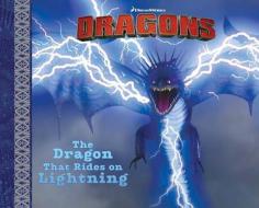 The Dragon That Rides on Lightning di Cordelia Evans edito da Simon Spotlight