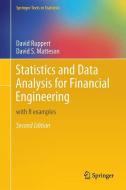 Statistics and Data Analysis for Financial Engineering di David Ruppert, David S. Matteson edito da Springer-Verlag GmbH