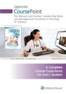 Lippincott Coursepoint for Marquis: Leadership Roles and Management Functions in Nursing di Carol J. Huston edito da LIPPINCOTT RAVEN