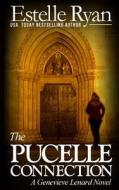 The Pucelle Connection: A Genevieve Lenard Novel di Estelle Ryan edito da Createspace