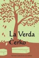 La Verda Cerko: The Green Casket (Esperanto Edition) di Onyx Translations, Mary Louisa Molescraft edito da Createspace