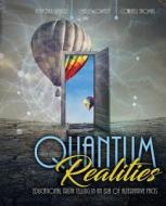 Quantum Realities: Educational Truthtell di WALKER ET AL, edito da Lightning Source Uk Ltd