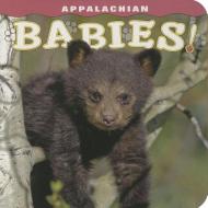 Appalachian Babies! di Ann Simpson, Rob Simpson edito da Farcountry Press