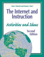The Internet and Instruction di Ann E. Barron, Karen S. Ivers edito da Libraries Unlimited