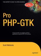 Pro PHP-GTK di Scott Mattocks edito da APress