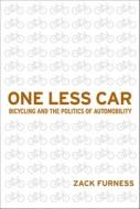 One Less Car di Zack Furness edito da Temple University Press