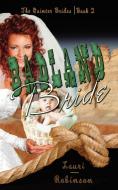 Badland Bride di Lauri Robinson edito da The Wild Rose Press