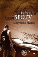 Lefty\'s Story di Raymond Francis edito da America Star Books