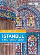 Moon Istanbul & The Turkish Coast (2nd Ed) di Leeann Murphy edito da Avalon Travel Publishing