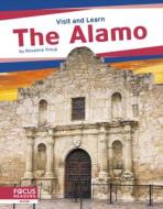 The Alamo di Roxanne Troup edito da FOCUS READERS