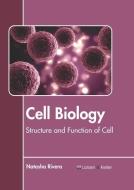 Cell Biology: Structure and Function of Cell edito da LARSEN & KELLER EDUCATION