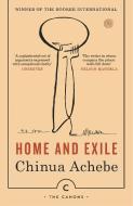 Home And Exile di Chinua Achebe edito da Canongate Books