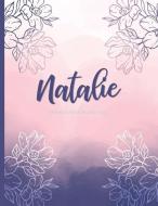 Natalie: Floral Personalized Lined Journal with Inspirational Quotes di Panda Studio edito da INDEPENDENTLY PUBLISHED