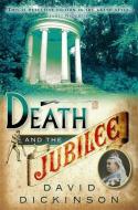 Death and the Jubilee di David Dickinson edito da Little, Brown Book Group