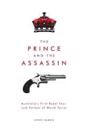 The Prince and The Assassin di Steve Harris edito da Melbourne Books