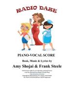 Radio Daze di Amy Shojai, Frank Steele edito da Shojai & Steele Plays