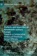 Prefects And Governors In Nineteenth-Century Europe edito da Springer Nature Switzerland AG
