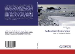 Radioactivity Exploration di Bertil Rr Persson, Elis Holm edito da LAP Lambert Academic Publishing