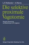 Die selektive proximale Vagotomie di L. F. Hollender, A. Marrie edito da Springer Berlin Heidelberg