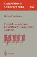 Formal Foundations for Software Engineering Methods di Heinrich Hußmann edito da Springer Berlin Heidelberg