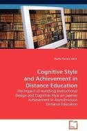 Cognitive Style and Achievement in Distance Education di Ed. D.  Parcels edito da VDM Verlag