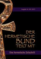 Der hermetische Bund teilt mit di Johannes H. von Hohenstätten edito da Books on Demand