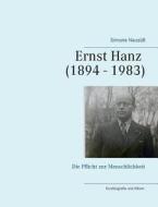 Ernst Hanz (1894 - 1983) di Simone Neususs edito da Books On Demand
