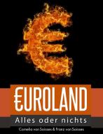 Euroland di Cornelia von Soisses, Franz von Soisses edito da Books on Demand