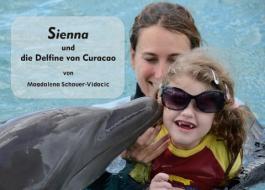 Sienna und die Delfine von Curacao di Magdalena Schauer-Vidacic edito da Books on Demand