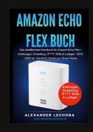 Amazon Echo Flex Buch di Alexander Lechoba edito da Books on Demand