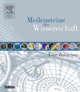 Meilensteine Der Wissenschaft edito da Spektrum Akademischer Verlag