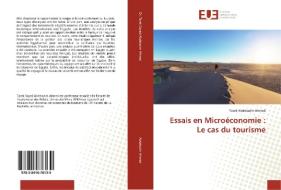 Essais En Micro Conomie : Le Cas Du Tour di TAR ABDELAZIM AHMED edito da Lightning Source Uk Ltd