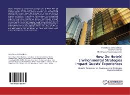 How Do Hotels' Environmental Strategies Impact Guests' Experiences di Mohd Faeez Saiful Bakhtiar, Noor Azmi Ahmad, Mohd Syaquif Yasin Kamaruddin edito da LAP Lambert Academic Publishing