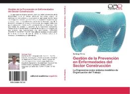 Gestión de la Prevención en Enfermedades del Sector Construcción di Santiago Perez edito da EAE