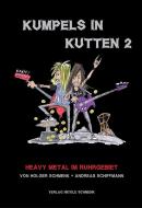 Kumpels in Kutten 2 di Holger Schmenk, Andreas Schiffmann edito da Henselowsky Boschmann