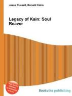 Legacy Of Kain di Jesse Russell, Ronald Cohn edito da Book On Demand Ltd.