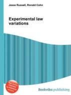 Experimental Law Variations di Jesse Russell, Ronald Cohn edito da Book On Demand Ltd.