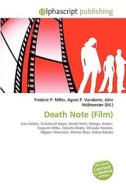 Death Note (film) di #Miller,  Frederic P. Vandome,  Agnes F. Mcbrewster,  John edito da Vdm Publishing House