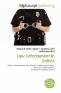 Law Enforcement In Bolivia edito da Vdm Publishing House