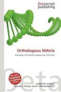 Orthologous Matrix edito da Betascript Publishing