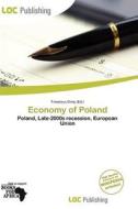 Economy Of Poland edito da Loc Publishing