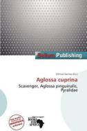 Aglossa Cuprina edito da Bellum Publishing