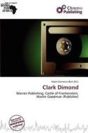 Clark Dimond edito da Chromo Publishing