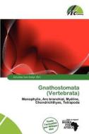 Gnathostomata (vertebrata) edito da Fec Publishing