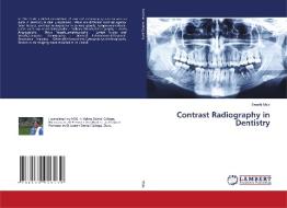 Contrast Radiography in Dentistry di Swathi Myla edito da LAP Lambert Academic Publishing