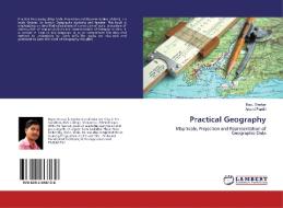 Practical Geography di Bapu Deokar, Anand Pandit edito da LAP Lambert Academic Publishing