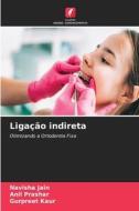 Ligação indireta di Navisha Jain, Anil Prashar, Gurpreet Kaur edito da Edições Nosso Conhecimento