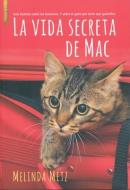 La Vida Secreta de Mac di Melinda Metz edito da LIBROS DE SEDA