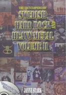 The Encyclopedia Of Swedish Hard Rock And Heavy Metal di Janne Stark edito da Premium Forlag Ab