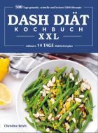 DASH-Diät-Kochbuch XXL di Christine Beich edito da Bookmundo Direct